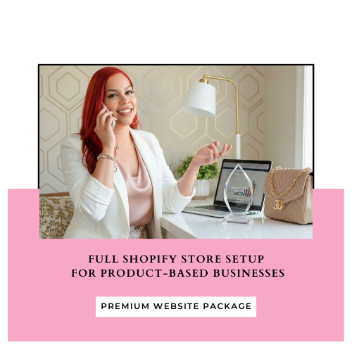 Premium Website Package – Full Shopify Set Up Store for Product-Based Businesses