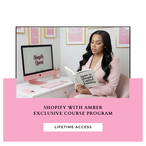 Shopify With Amber Exclusive Course Program - LIFETIME ACCESS-Legacy Course
