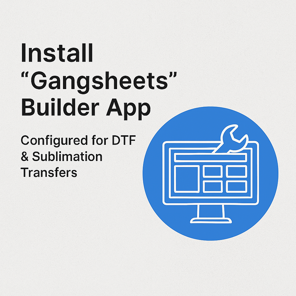 Install Gangsheet Builder App