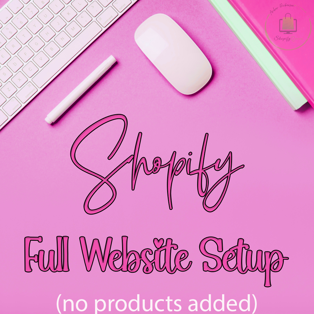 Shopify Website Set Up (No products added)