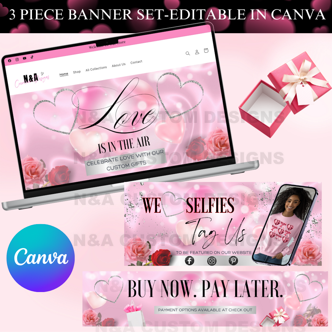 A collection of three editable web banners for Valentine's Day, featuring a pink color scheme, hearts, and a 'Love is in the air' theme. The banners are displayed on a laptop, with one showcasing a discount message, another with a call to action for selfies, and a third promoting a payment plan.